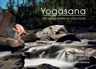 Book Yogasana The Encyclopedia of Yoga Poses by Dr. Yogrishi Vishvketu - 200 hour yoga teacher training Rishikesh India