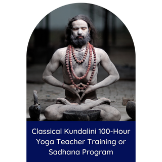 Classical Kundalini 100-Hour Yoga Teacher Training or Sadhana Program